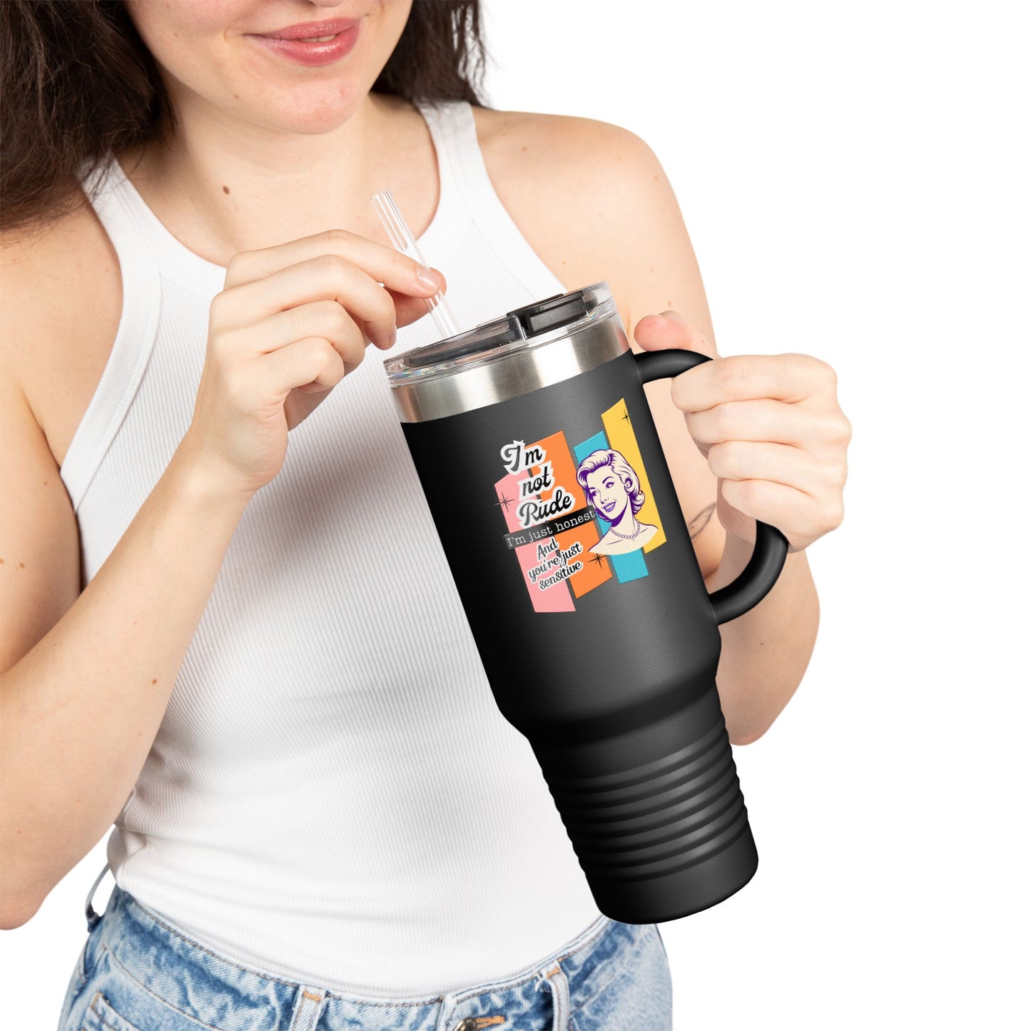 I'm Not Rude Insulated Travel Mug, 40oz