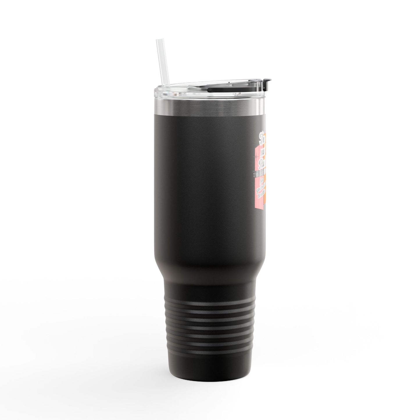 I'm Not Rude Insulated Travel Mug, 40oz